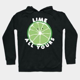 Lime All Yours Valentine’s Day Pun Hoodie